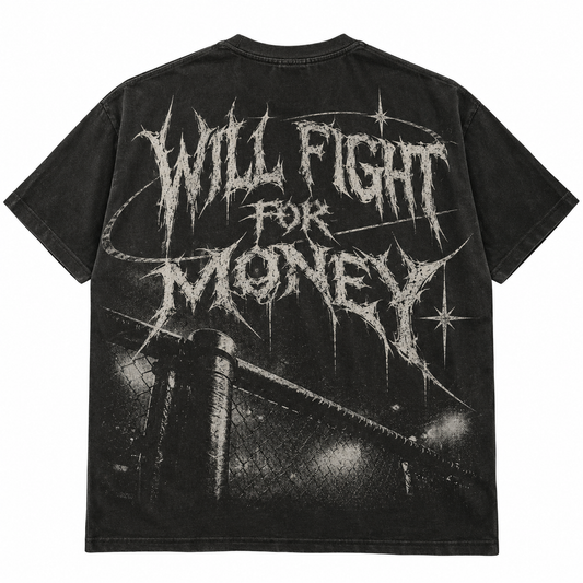 Will Fight For Money Tee – Edgy Black Metal Graphic T-Shirt