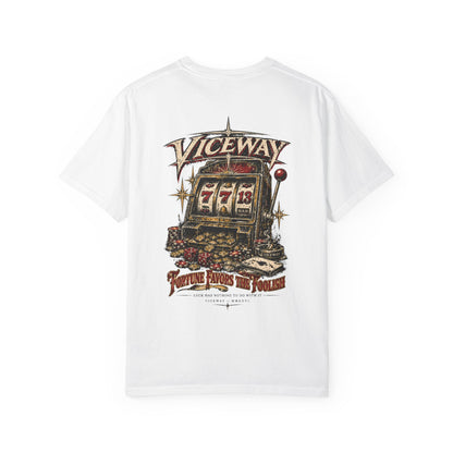 VICEWAY — Fortune Favors the Foolish Tee